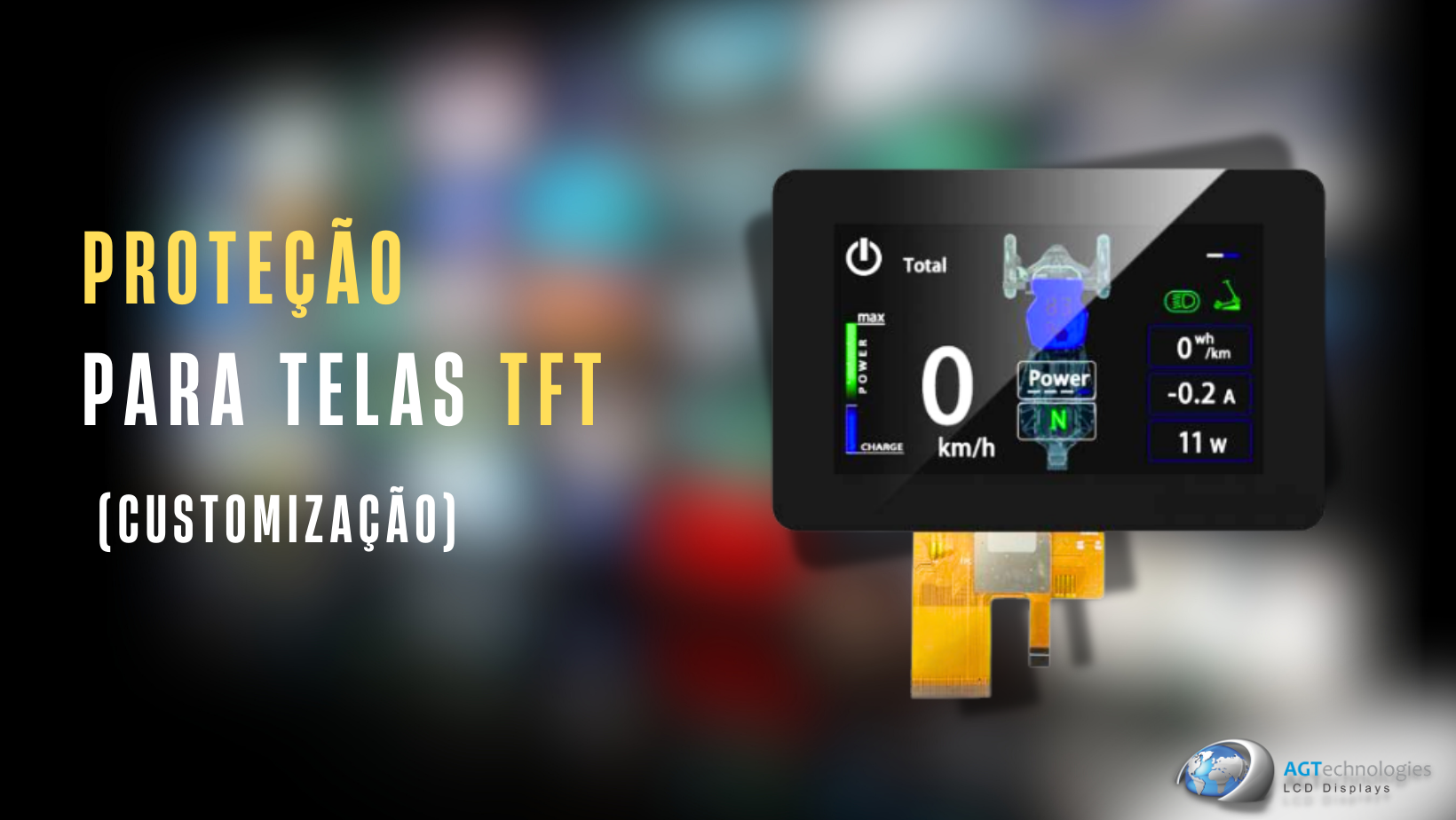 Informativo AGT - Proteção para telas TFT 